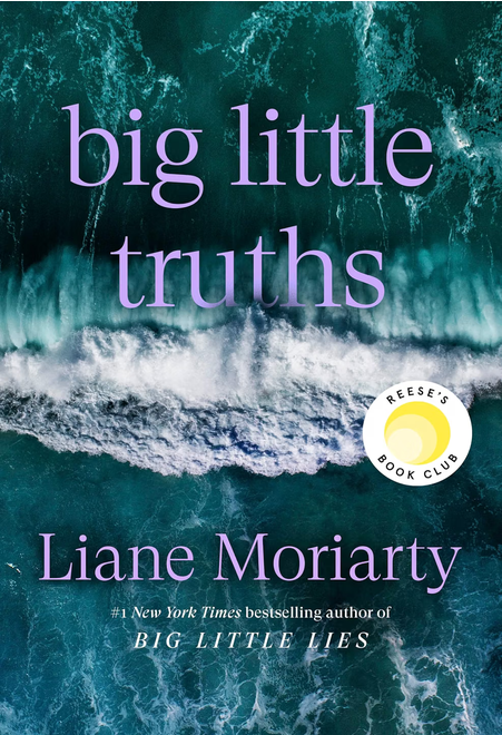 Big Little Truths by Lianne Moriarty new releases