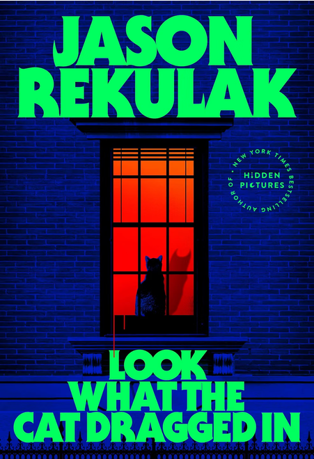 Look what the cat dragged in by Jason Renulak - 12 books to fall into this fall